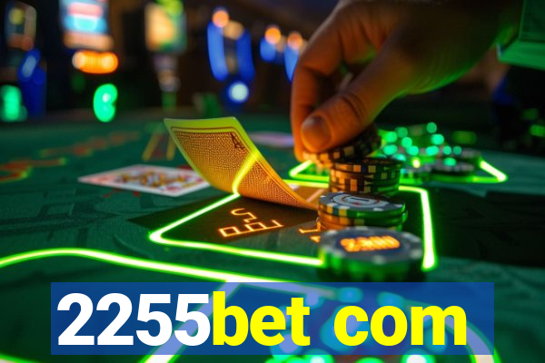 2255bet com